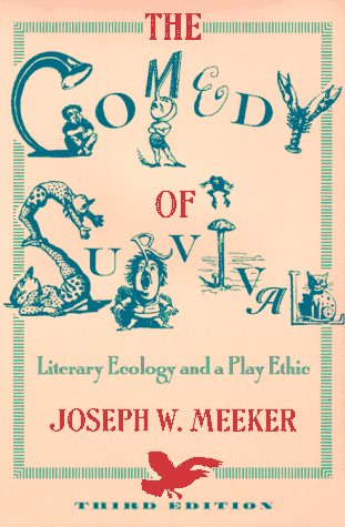 The Comedy of Survival: Literary Ecology and a Play Ethic Contemporary literature