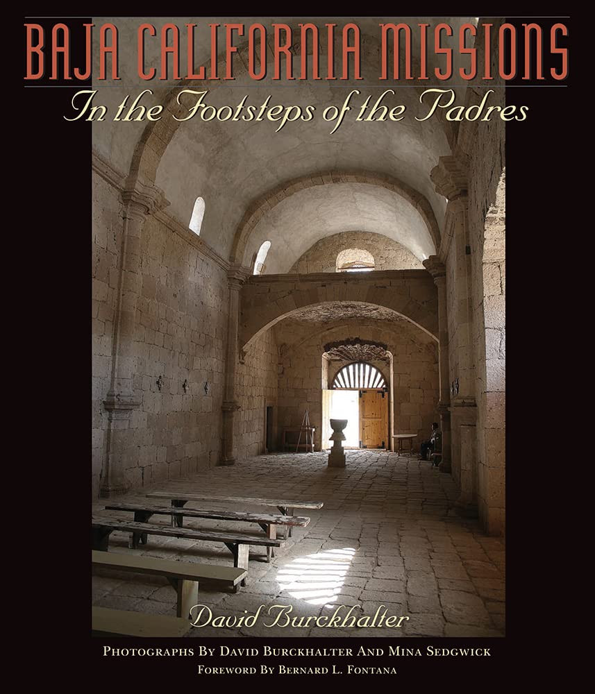 Baja California Missions: In the Footsteps of the Padres (Southwest Center Series) Social Sciences