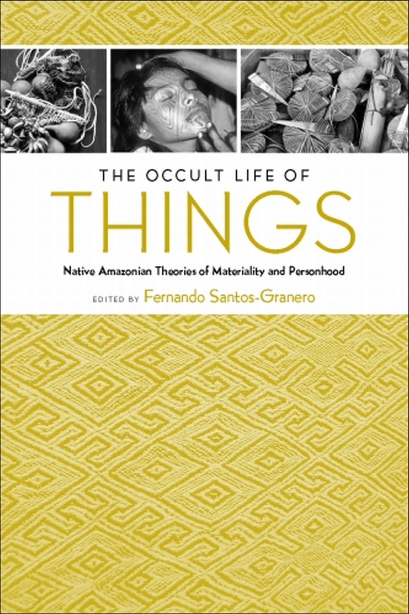 The Occult Life of Things: Native Amazonian Theories of Materiality and Personhood General education