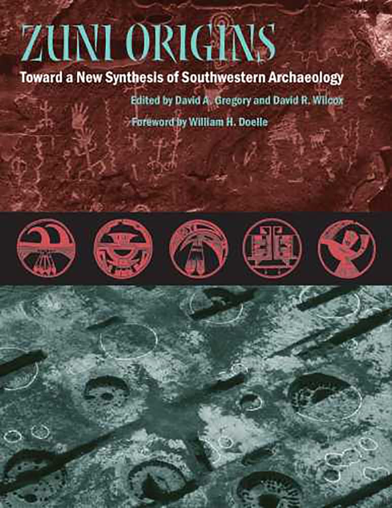 Zuni Origins: Toward a New Synthesis of Southwestern Archaeology Social Sciences