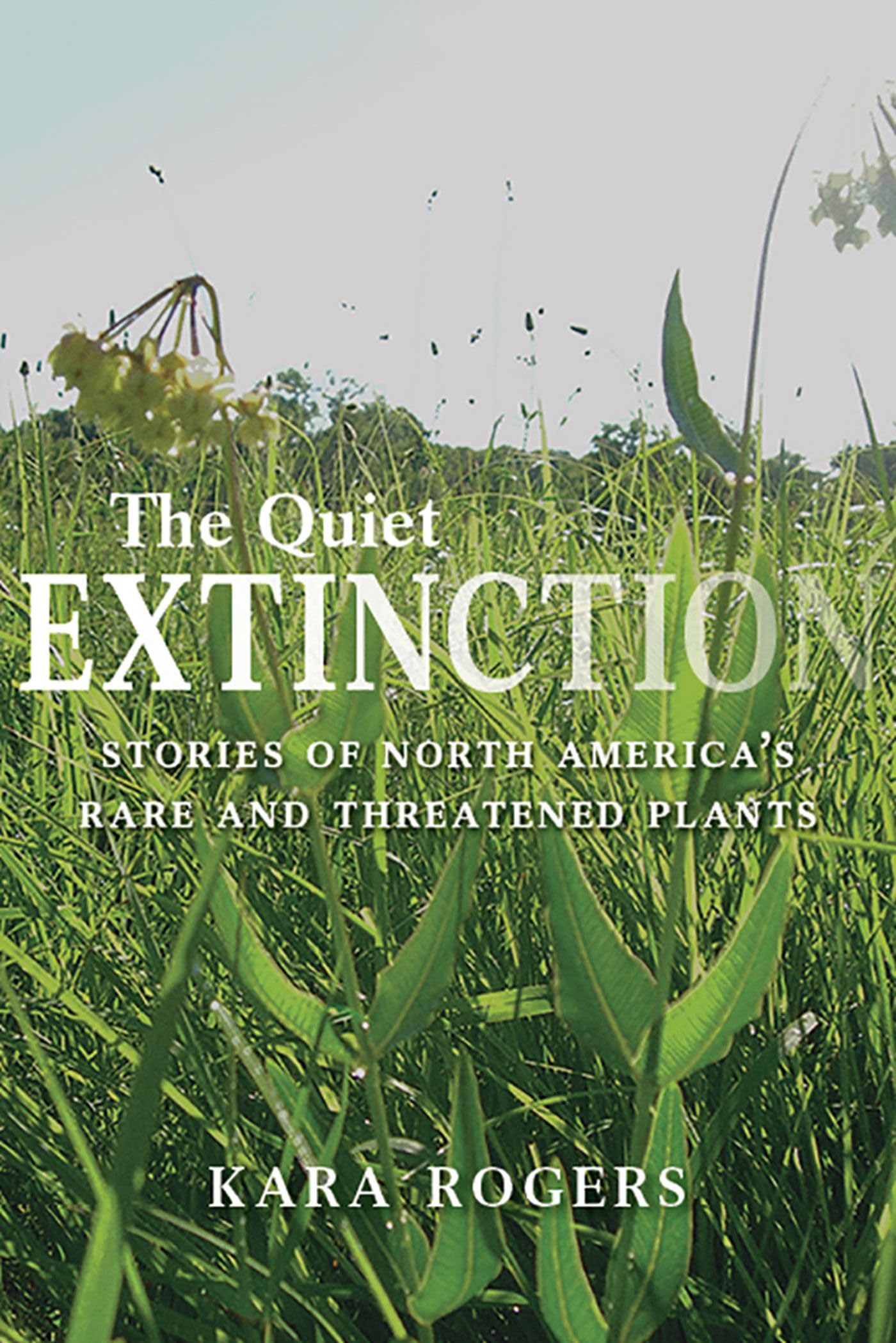 The Quiet Extinction: Stories of North America's Rare and Threatened Plants Mathematics