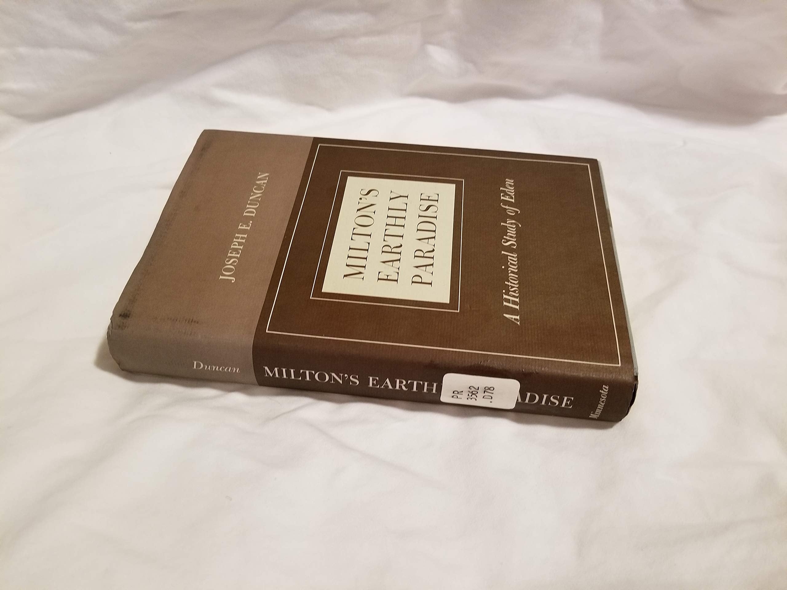 Milton's Earthly Paradise: A Historical Study of Eden (Monographs in the Humanities) Poetry