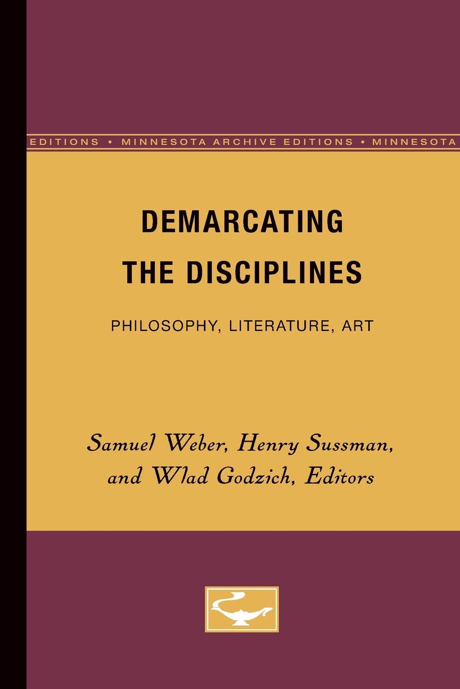 Demarcating the Disciplines: Philosophy, Literature, Art (Glyph Textual Studies) Contemporary literature