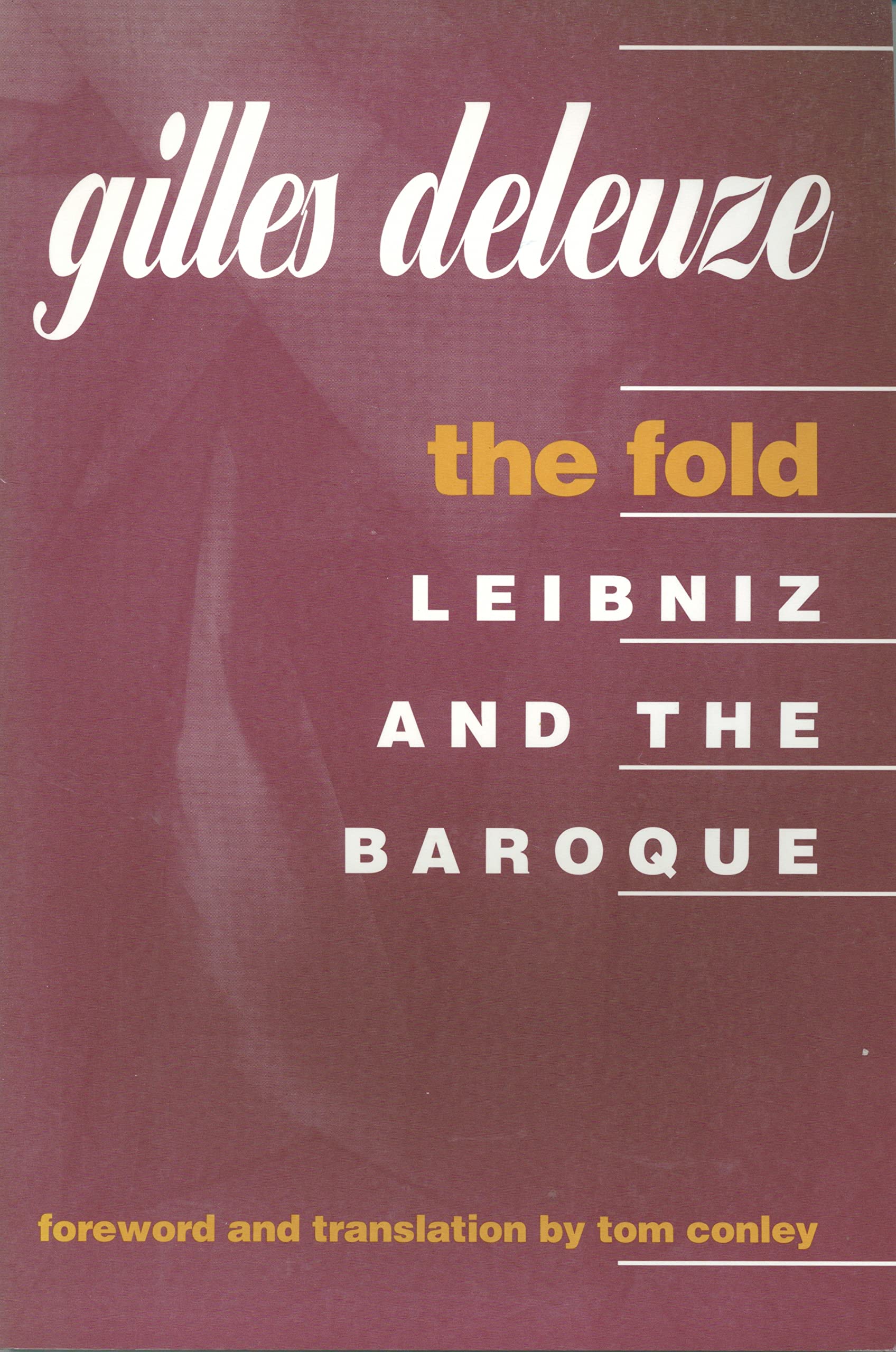 The Fold: Leibniz and the Baroque Philosophy