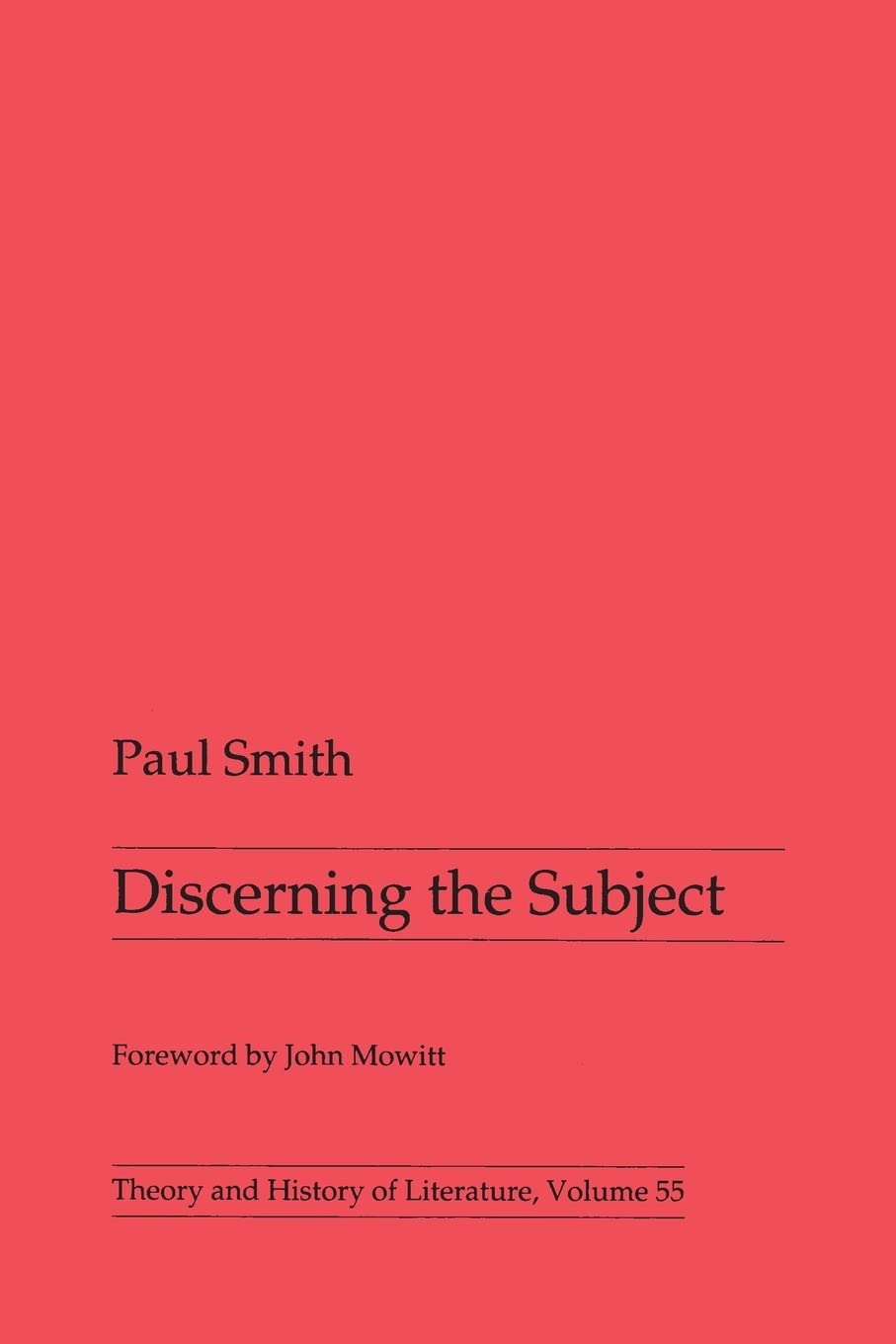 Discerning The Subject: Volume 55 (Theory and History of Literature, Band 55) Philosophy
