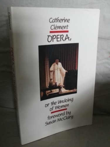 Opera, Or, the Undoing of Women book