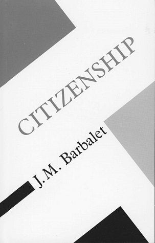 Citizenship: Rights, Struggle and Class Inequality (Concepts in Social Thought) Books