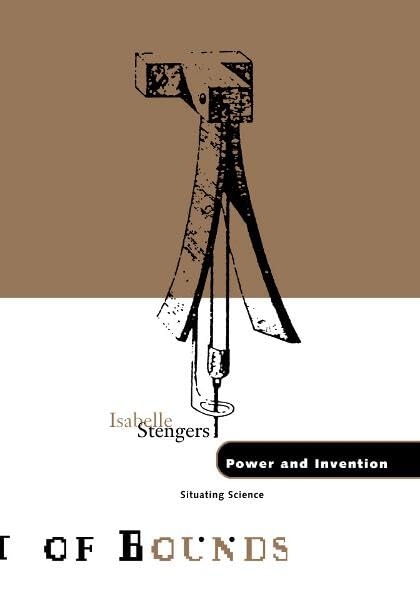 Power and Invention: Situating Science (Theory Out of Bounds Series , Vo 10) Philosophy
