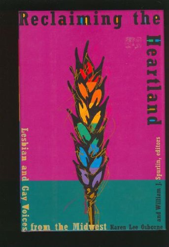 Reclaiming the Heartland: Lesbian and Gay Voicesfrom the Midwest Books