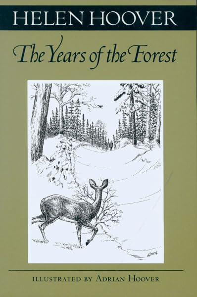 Years Of The Forest (The Fesler-Lampert Minnesota Heritage Book Series) Memories