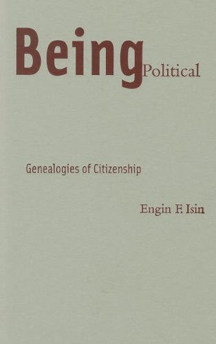 Being Political: Genealogies of Citizenship Social Sciences