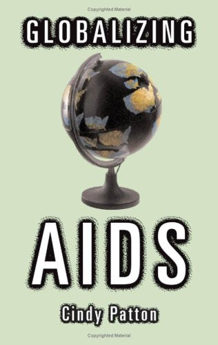Globalizing Aids (Theory Out of Bounds, V. 22) Medicine