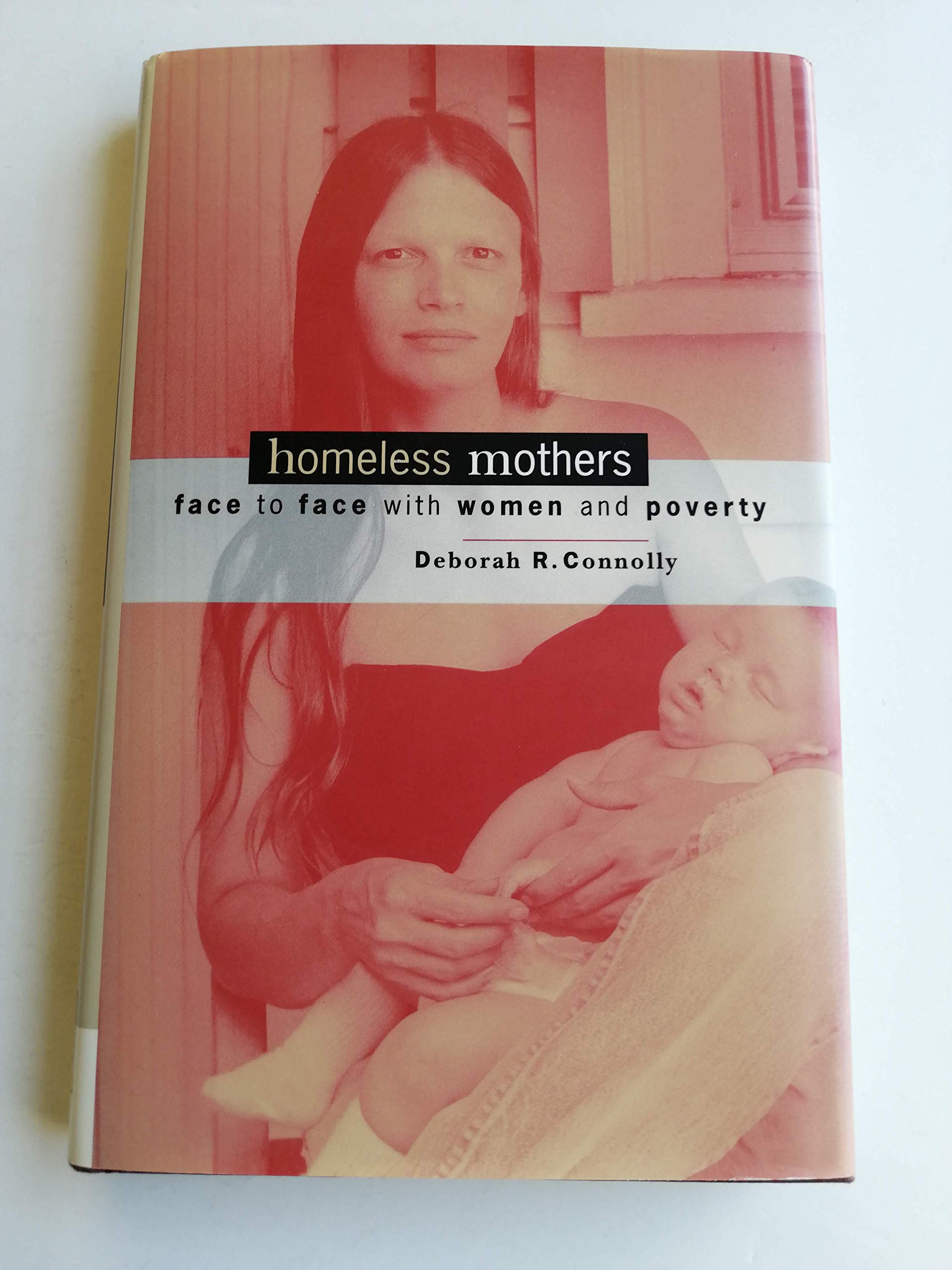 Homeless Mothers: Face to Face With Women and Poverty Books