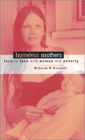 Homeless Mothers: Face to Face with Women and Poverty Books