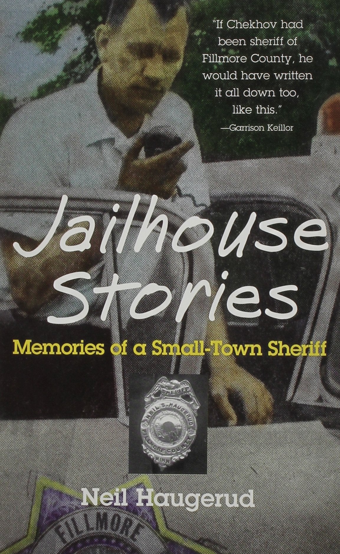 Jailhouse Stories: Memories of a Small-Town Sheriff (Minnesota) Social Sciences