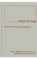2ND TIER CITIES: Rapid Growth beyond the Metropolis (Globalization and Community, V. 3) Social Sciences