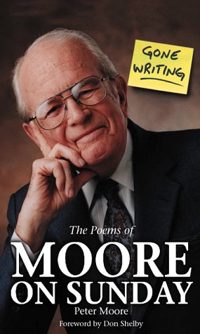 Gone Writing: The Poems of Moore on Sunday Poetry