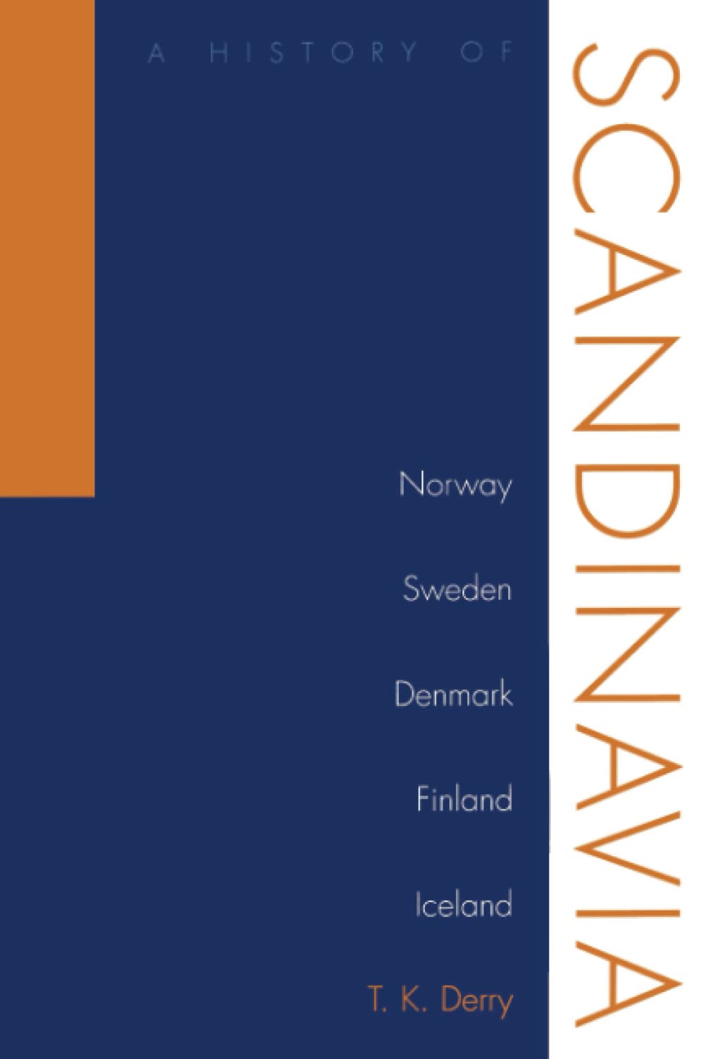 History of Scandinavia: Norway, Sweden, Denmark, Finland, and Iceland Politics & History