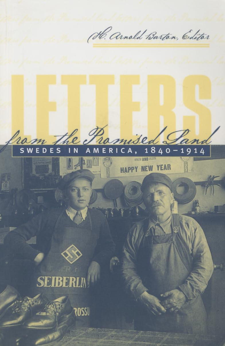 Letters from the Promised Land: Swedes in America, 1840-1914 book