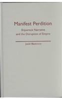 Manifest Perdition: Shipwreck Narrative And The Disruption Of Empire Contemporary literature