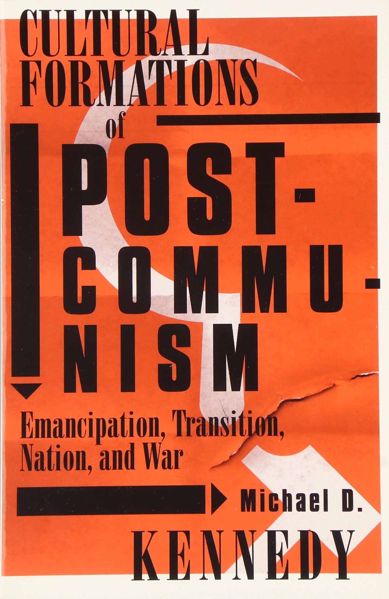 Cultural Formations Of Postcommunism: Emancipation, Transition, Nation, and War (Contradictions, 15) Books