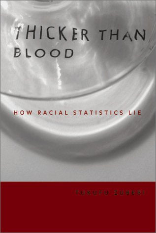 Thicker Than Blood: How Racial Statistics Lie Natural Sciences