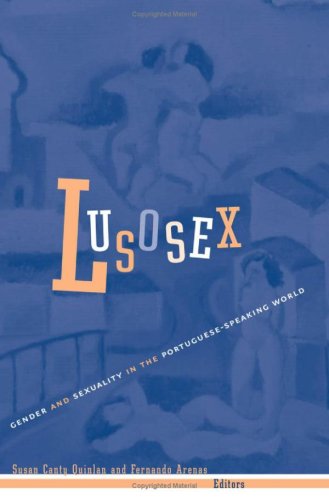 Lusosex: Gender And Sexuality In The Portuguese-Speaking World Social Sciences