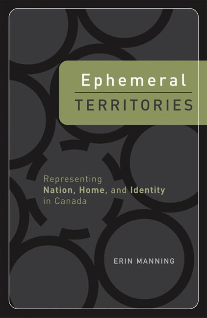 Ephemeral Territories: Representing Nation, Home, and Identity in Canada Social Sciences