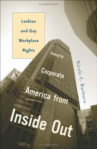 Changing Corporate America from Inside Out: Lesbian and Gay Workplace Rights (Social Movements, Protest and Contention) Books
