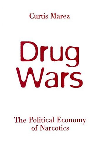 Drug Wars: The Political Economy of Narcotics Books