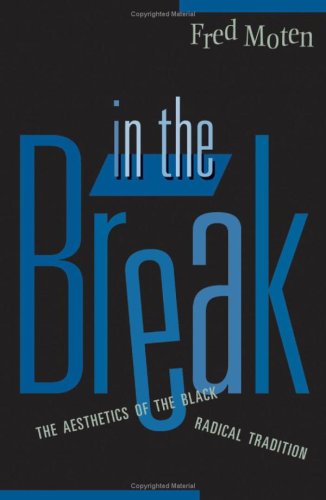 In the Break: The Aesthetics of the Black Radical Tradition Philosophy