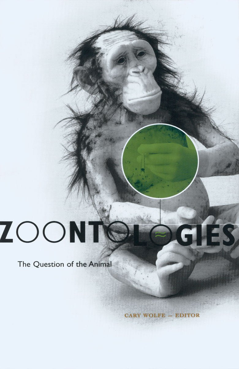 Zoontologies: The Question Of The Animal Philosophy