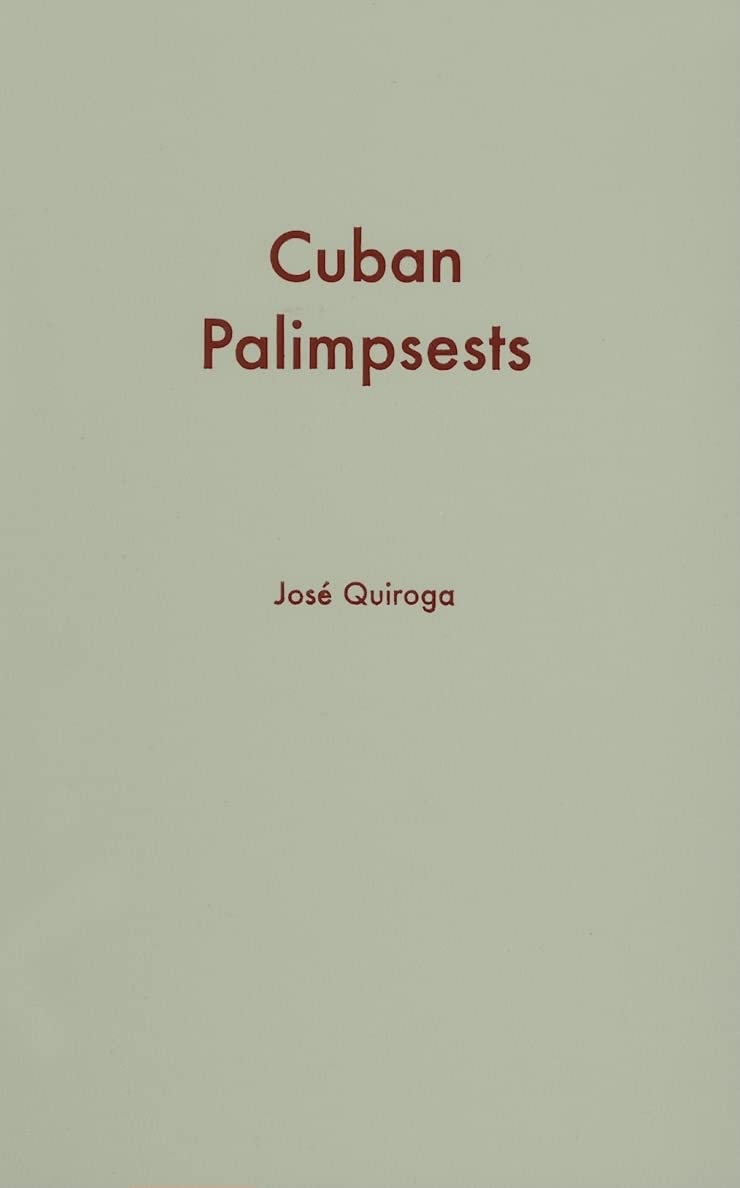 Cuban Palimpsests (Cultural Studies of the Americas, Band 19) Books