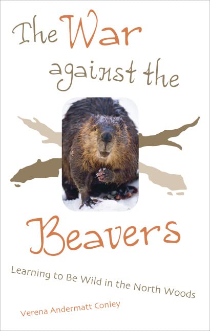 The War Against the Beavers Memories