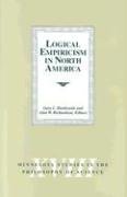 Logical Empiricism in North America (Minnesota Studies in the Philosophy of Science) Philosophy