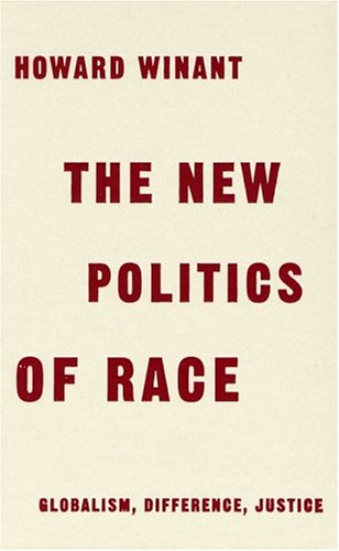 The New Politics Of Race: Globalism, Difference, Justice Books