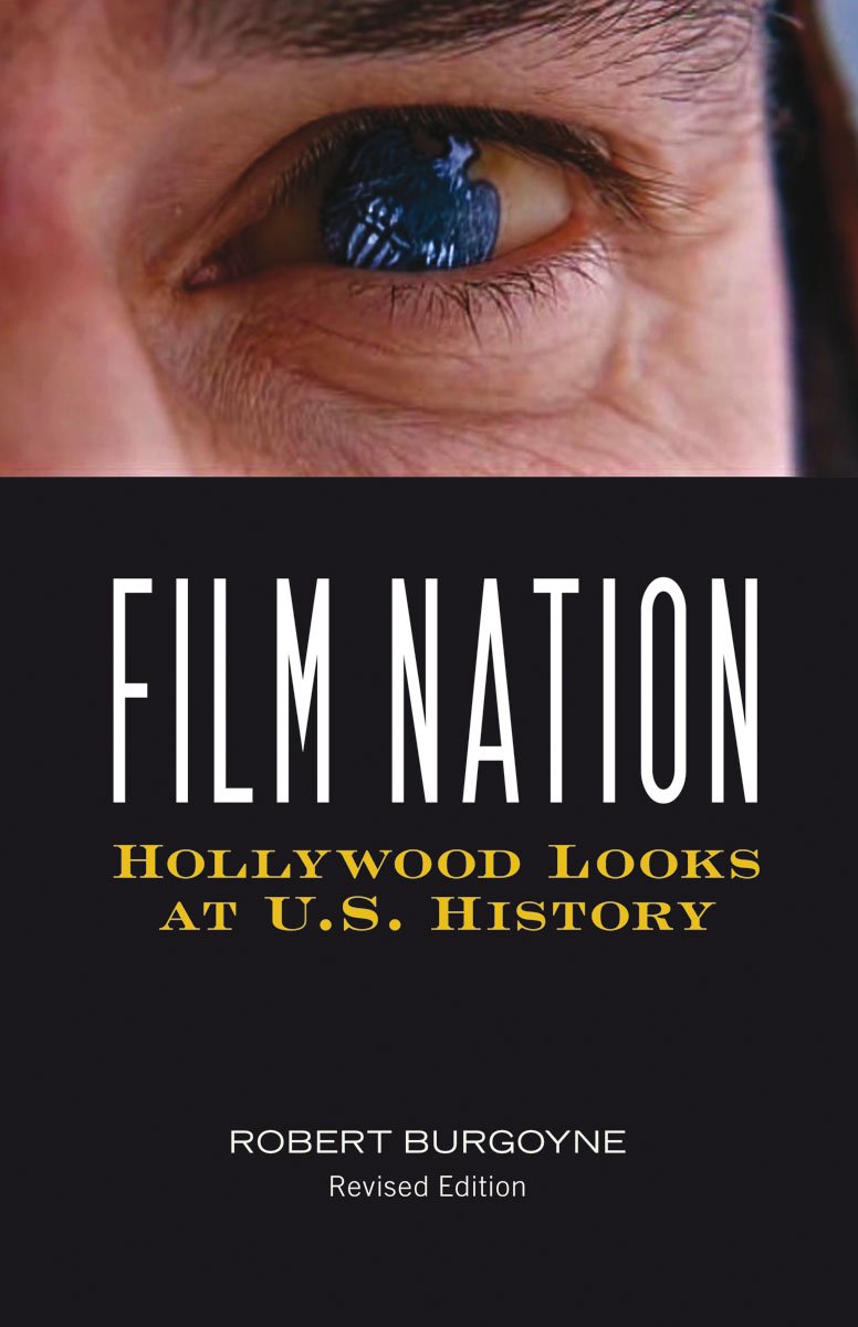 Film Nation: Hollywood Looks at U.S. History, Revised Edition Photography