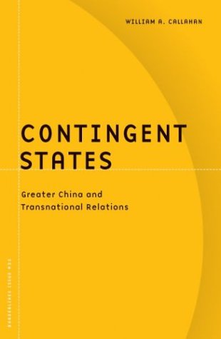Contingent States: Greater China And Transnational Relations (BL-BORDERLINES) Social Sciences