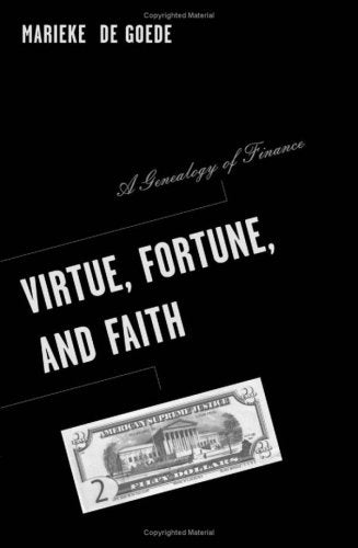 Virtue, Fortune, and Faith: A Genealogy of Finance (BORDERLINES, Band 24) Business, Finance & Career