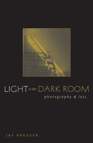 Light In The Dark Room: Photography And Loss Photography