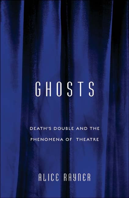 Ghosts: Death'S Double And The Phenomena Of Theatre Contemporary literature