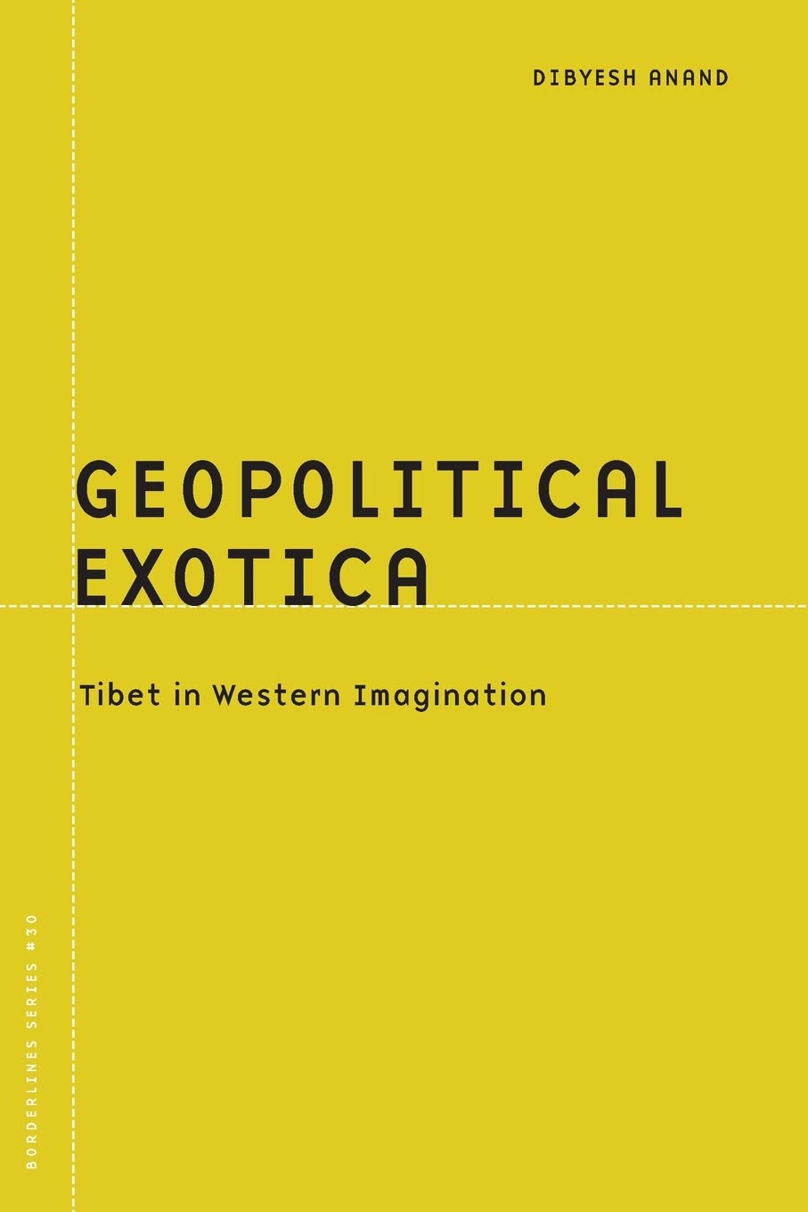 Geopolitical Exotica: Tibet in Western Imagination book