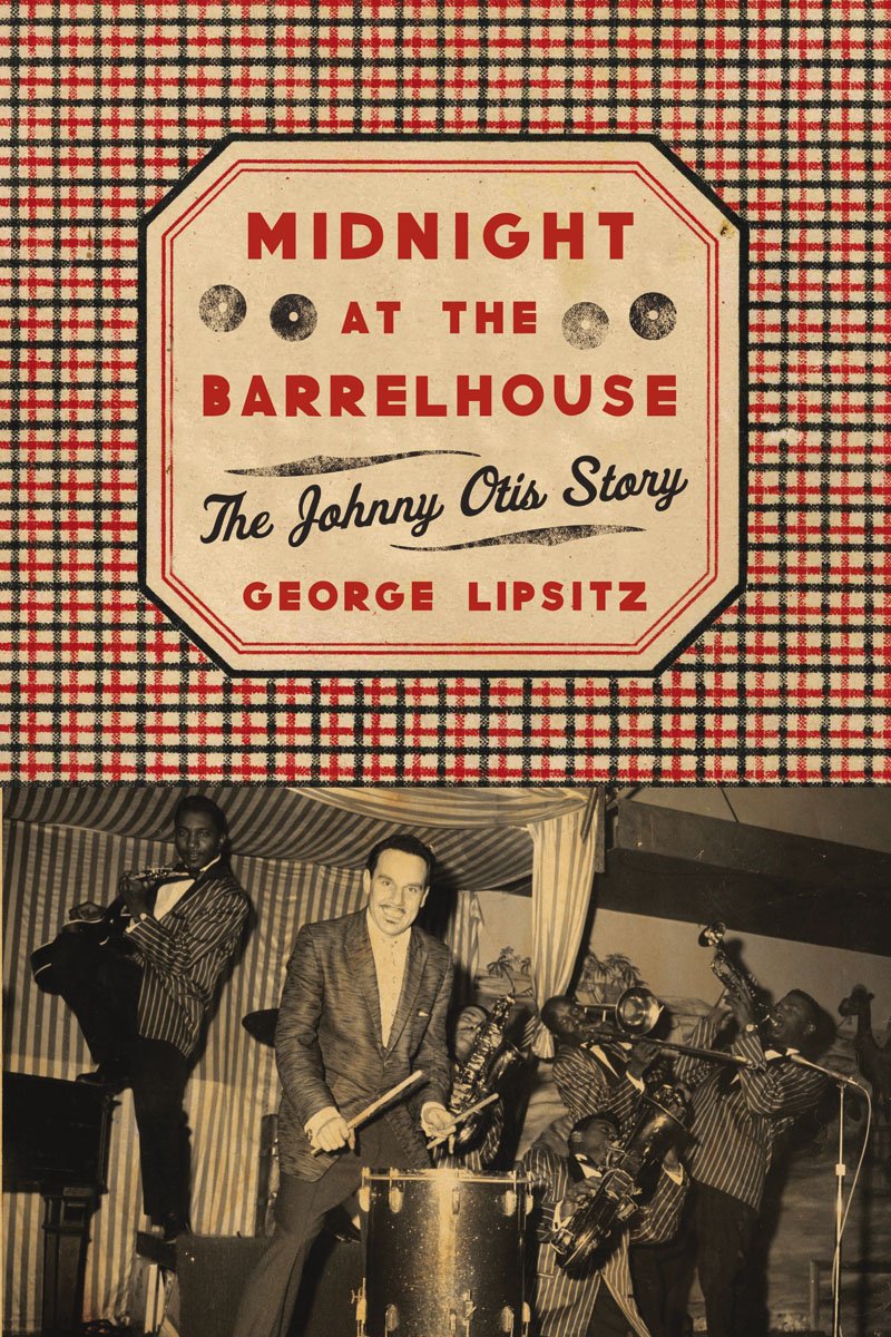 Midnight at the Barrelhouse: The Johnny Otis Story Social Sciences