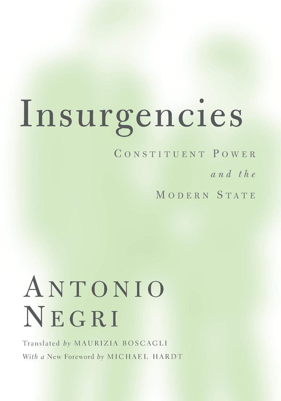 Insurgencies: Constituent Power and the Modern State book