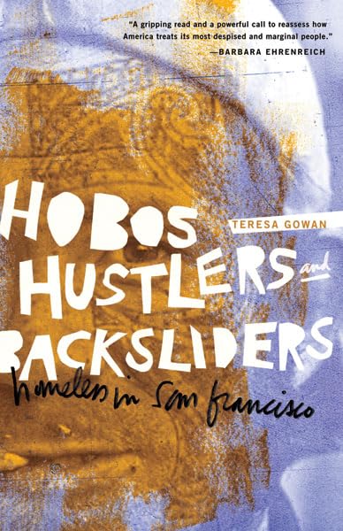 Hobos, Hustlers, and Backsliders: Homeless in San Francisco Social Sciences