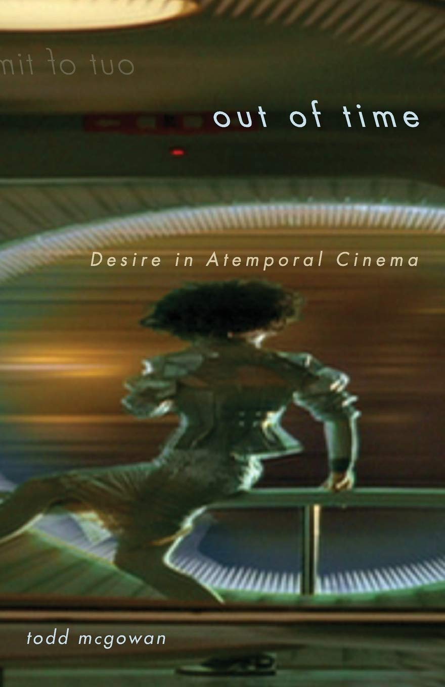 Out of Time: Desire in Atemporal Cinema book