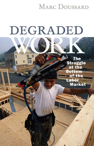 Degraded Work: The Struggle at the Bottom of the Labor Market Social Sciences