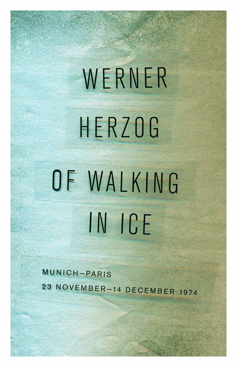 Of Walking in Ice: Munich-Paris, 23 November-14 December 1974 Social Sciences