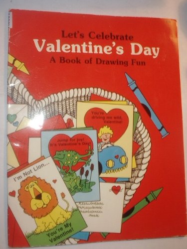 Let's Celebrate Valentine's Day: A Book of Drawing Fun Books