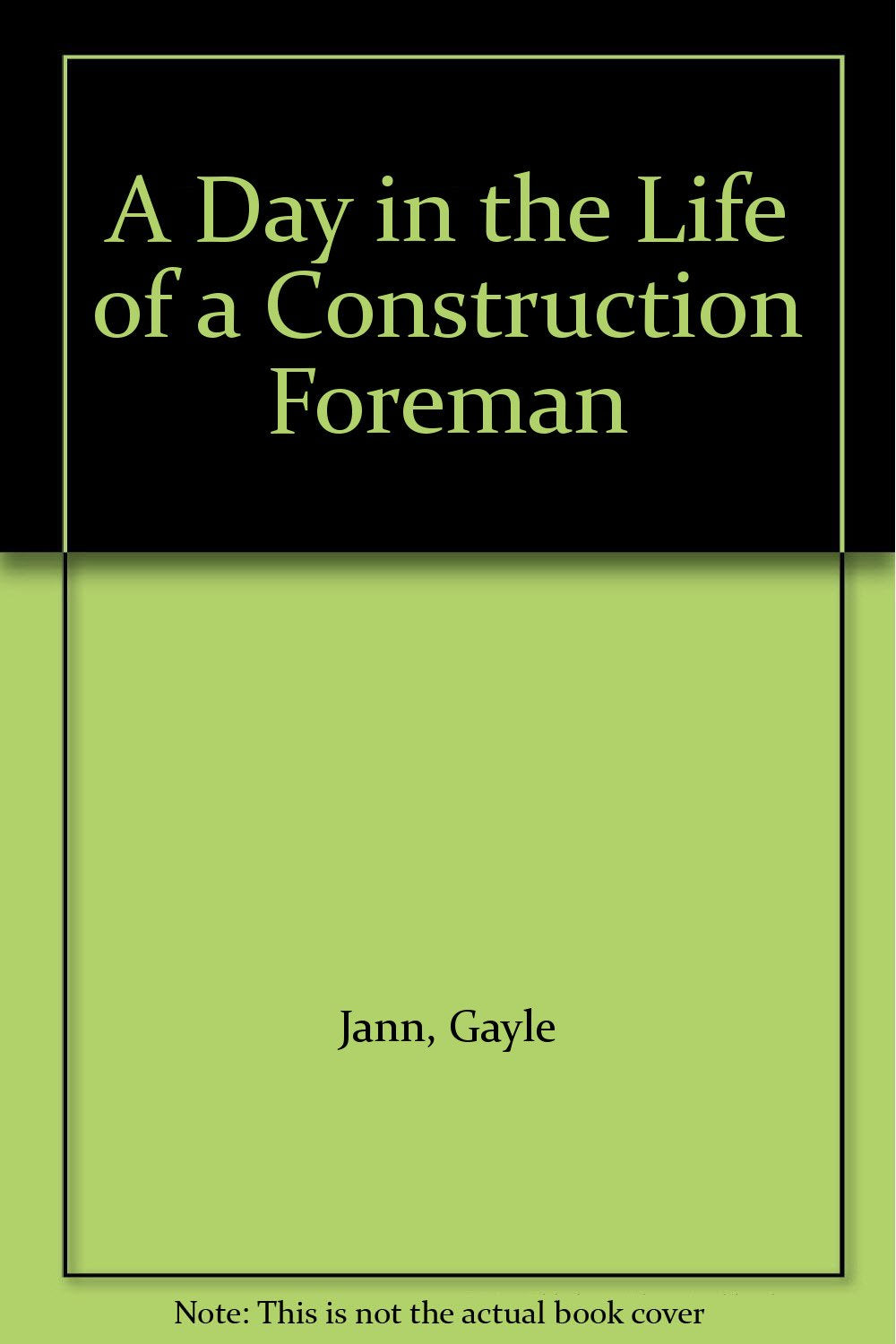 A Day in the Life of a Construction Foreman Business & Technology